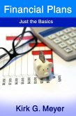 Financial Plans: Just the Basics (Personal Finance, #2) (eBook, ePUB)