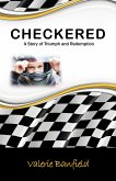 Checkered: A Story of Triumph and Redemption (eBook, ePUB)
