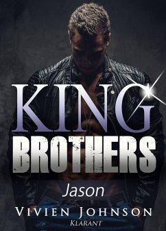 King Brothers - Jason. Erotischer Roman (eBook, ePUB) - Johnson, Vivien