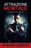 Attrazione Mortale (eBook, ePUB)