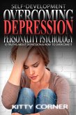 Overcoming Depression: Personality Psychology (Self-Development Book) (eBook, ePUB)
