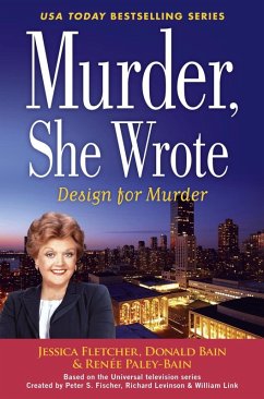 Murder, She Wrote: Design For Murder (eBook, ePUB) - Fletcher, Jessica; Bain, Donald; Paley-Bain, Renée