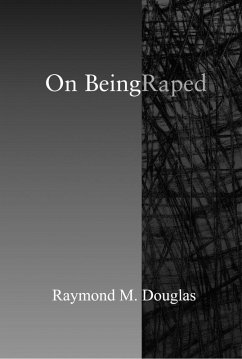 On Being Raped (eBook, ePUB) - Douglas, Raymond M.