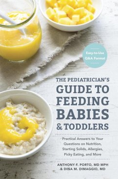 The Pediatrician's Guide to Feeding Babies and Toddlers (eBook, ePUB) - Porto, Anthony; Dimaggio, Dina