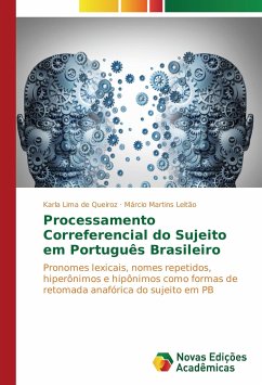 Processamento Correferencial do Sujeito em Português Brasileiro - Lima de Queiroz, Karla;Martins Leitão, Márcio