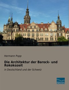 Die Architektur der Barock- und Rokokozeit - Popp, Hermann