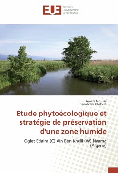 Etude phytoécologique et stratégie de préservation d'une zone humide - Moussa, Amara;Khéloufi, Benabdeli