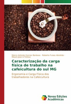 Caracterização da carga física de trabalho na cafeicultura do sul MG