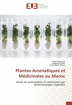 Plantes Aromatiques et Médicinales au Maroc - Menouni, Aziza;El Fakir, Loubna;Alaoui, Taj El Molk