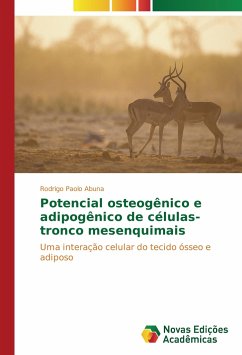 Potencial osteogênico e adipogênico de células-tronco mesenquimais - Abuna, Rodrigo Paolo