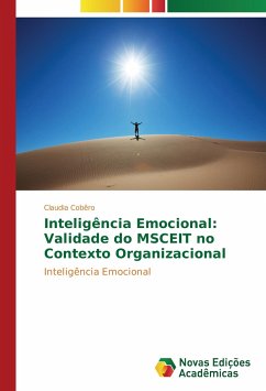 Inteligência Emocional: Validade do MSCEIT no Contexto Organizacional - Cobêro, Claudia