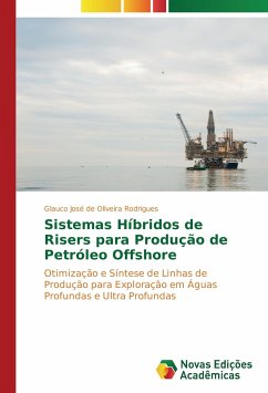 Sistemas Híbridos de Risers para Produção de Petróleo Offshore - Rodrigues, Glauco José de Oliveira