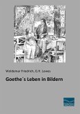 Goethe´s Leben in Bildern