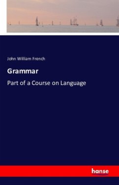 Grammar - French, John William