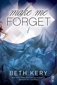Make Me Forget (eBook, ePUB) - Kery, Beth