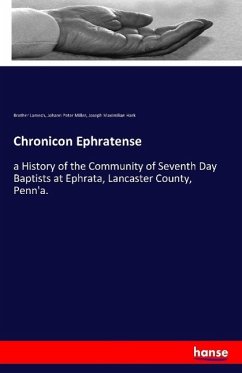 Chronicon Ephratense - Lamech, Brother;Miller, Johann Peter;Hark, Joseph Maximilian