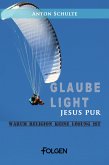 Glaube light – Jesus pur (eBook, ePUB)