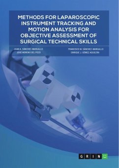 Methods for laparoscopic instrument tracking and motion analysis for objective assessment of surgical technical skills (eBook, ePUB)