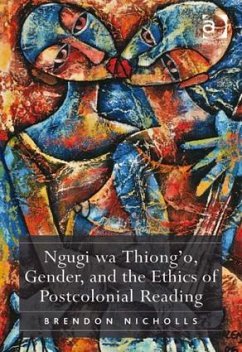 Ngugi wa Thiong'o, Gender, and the Ethics of Postcolonial Reading - Nicholls, Brendon