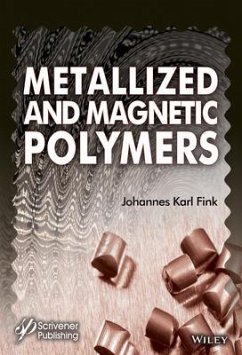 Metallized and Magnetic Polymers - Fink, Johannes Karl