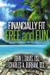 Financially Fit Free and Fun - Bild 1
