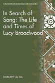 In Search of Song: The Life and Times of Lucy Broadwood