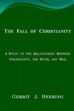 The Fall of Christianity - Heering, Gerrit J.