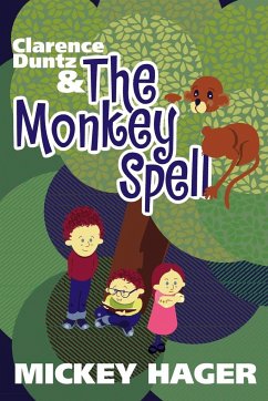 Clarence Duntz & The Monkey Spell - Hager, Mickey