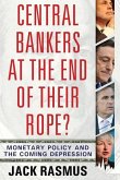 Central Bankers at the End of Their Rope?: Monetary Policy and the Coming Depression