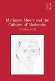 Marianne Moore and the Cultures of Modernity