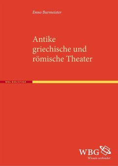 Antike griechische und römische Theater - Burmeister, Enno