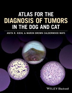 Atlas for the Diagnosis of Tumors in the Dog and Cat - Calderwood Mays, Maron Brown;Kiehl, Anita R.
