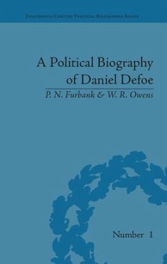 A Political Biography of Daniel Defoe - Furbank, P N; Owens, W R