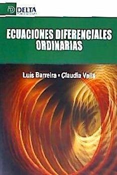 Ecuaciones diferenciales ordinarias - Valls Anglés, Claudia; Barreira Gonçalves, Luis Manuel; Luís Barreira