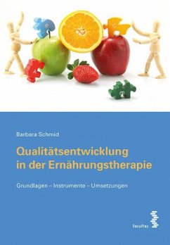 Qualitätsentwicklung in der Ernährungstherapie - Schmid, Barbara