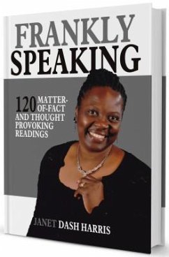 Frankly Speaking: 120 Matter-Of-Fact and Thought Provoking Readings - Harris, Janet Dash