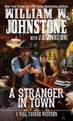 A Stranger in Town - Johnstone, William W.; Johnstone, J. A.