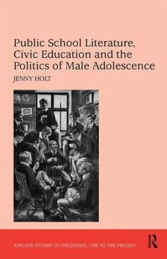 Public School Literature, Civic Education and the Politics of Male Adolescence - Holt, Jenny