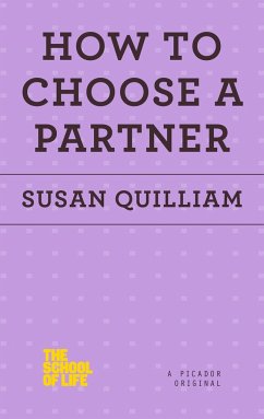 How to Choose a Partner - Quilliam, Susan