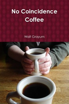 No Coincidence Coffee - Grayum, Walt