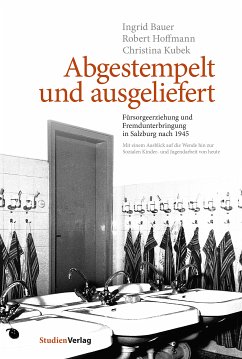 Abgestempelt und ausgeliefert (eBook, ePUB) - Bauer, Ingrid; Hoffmann, Robert; Kubek, Christina