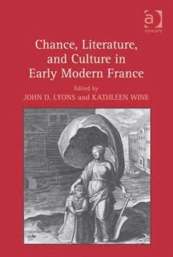 Chance, Literature, and Culture in Early Modern France - Lyons, John D
