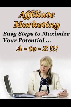Affiliate Marketing A to Z - Easy Steps to Maximize Your Potential - Institute, New Thrive Learning