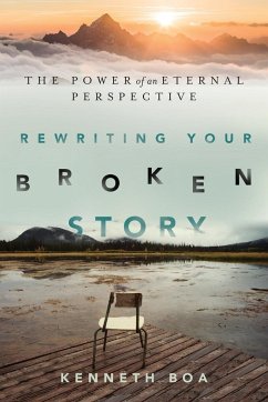 Rewriting Your Broken Story - Boa, Kenneth