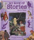 Write Your Own Fairy Tales: My Book of Stories
