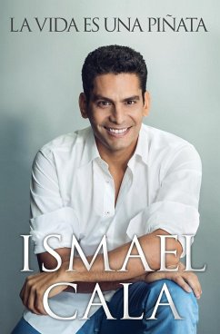 La vida es una piñata - Cala, Ismael