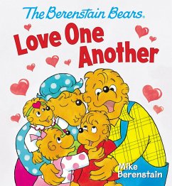 The Berenstain Bears Love One Another - Berenstain, Mike