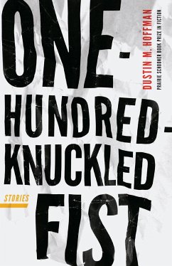 One-Hundred-Knuckled Fist - Hoffman, Dustin M