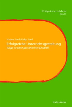 Erfolgreiche Unterrichtsgestaltung (eBook, ePUB) - Teml, Hubert; Teml, Helga