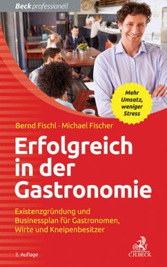 Erfolgreich in der Gastronomie (eBook, ePUB) - Fischl, Bernd; Fischer, Michael